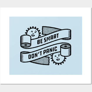 Be Smart Don't Panic Posters and Art